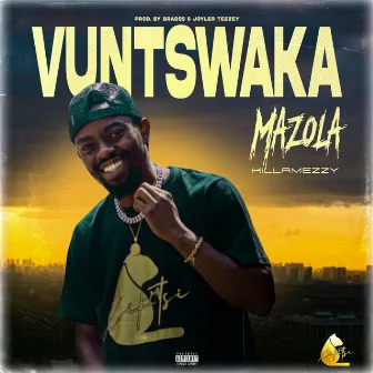 VUNTSWAKA by Mazola Killa Mezzy