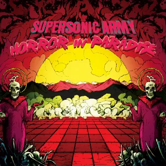 Horror in Paradise by The Supersonic Army