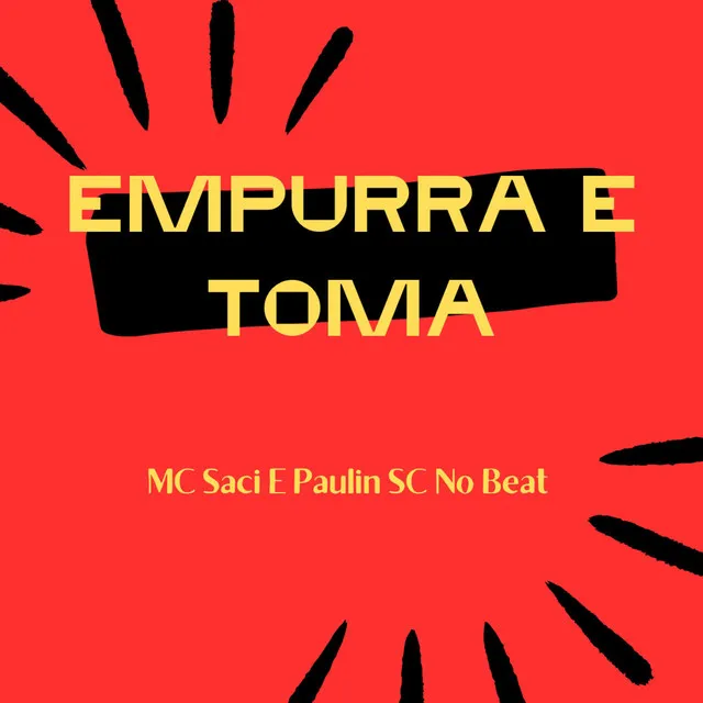 Empurra E Toma