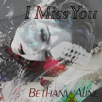 I Miss You by Bethany Aline