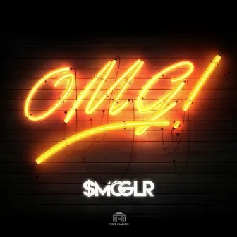 OMG by $MGGLR