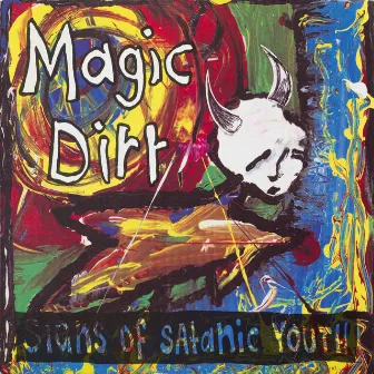 Signs of Satanic Youth by Magic Dirt