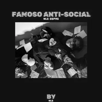 Famoso Anti-Social by Nle Doprê