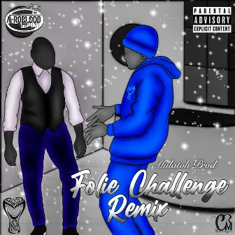 Folie Challenge by Mulatoh Prod