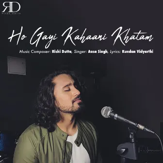 Ho Gayi Kahaani Khatam by Rishi Dutta