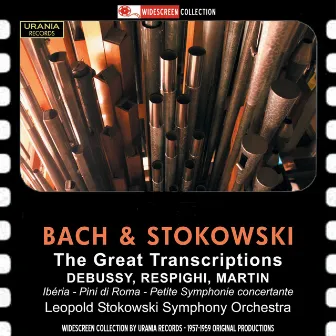 The Great Transcriptions by Leopold Stokowski