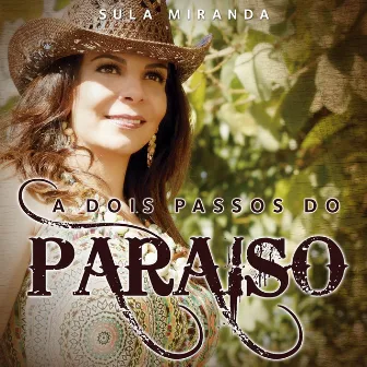 A Dois Passos do Paraíso by Sula Miranda