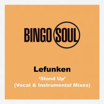 Stand Up (Vocal & Instrumental Mixes) by Lefunken