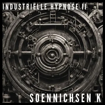 Industrielle Hypnose II by Soennichsen K