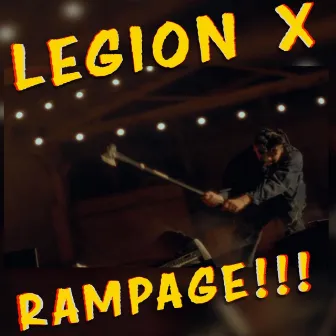 Rampage by Legion X