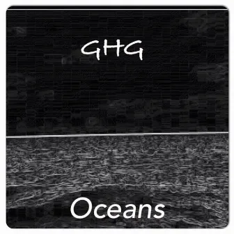 Oceans by Ghg