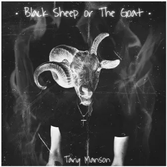 Black Sheep or The Goat by Tariq Manson