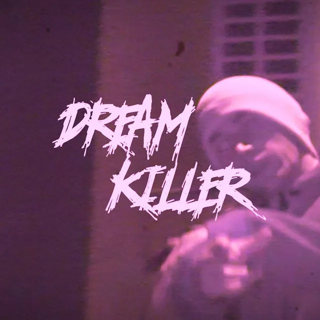 dream killer