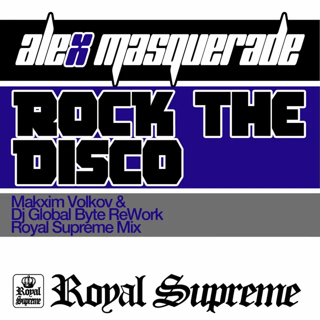 Rock the Disco - Royal Supreme Mix