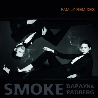 Smoke (Family Remixes) by Dapayk & Padberg