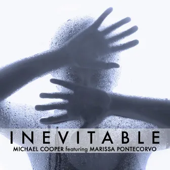 Inevitable (feat. Marissa Pontecorvo) by Michael Cooper