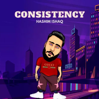 Consistency by Hashim Ishaq