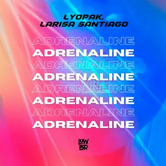 Adrenaline by LYOPAK