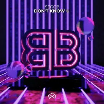 Don't Know U by Boges