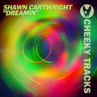 Dreamin by Shawn Cartwright