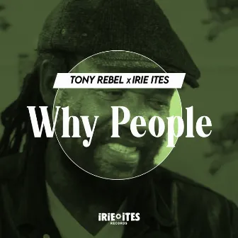 Why People by Tony Rebel