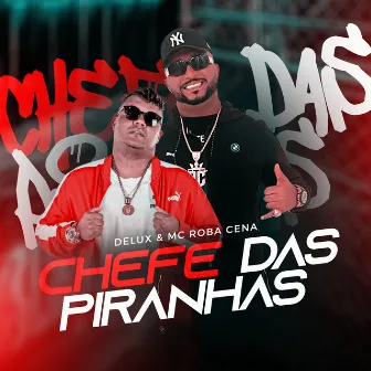 Chefe das Piranhas by DJ Christian Vibe