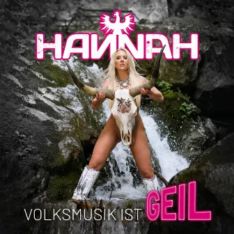 Volksmusik ist geil by Hannah