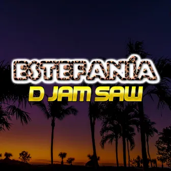 Estefanía by D Jam Saw