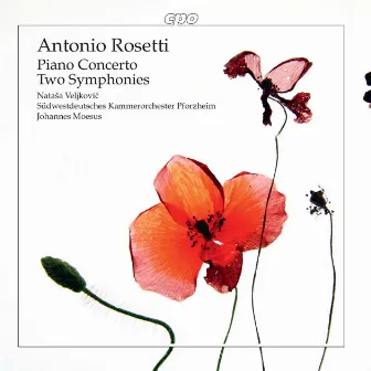 Rosetti: Piano Concerto & 2 Symphonies by Natasa Veljkovic