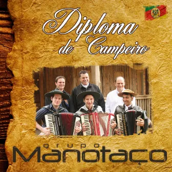 Diploma de Campeiro by Grupo Manotaço