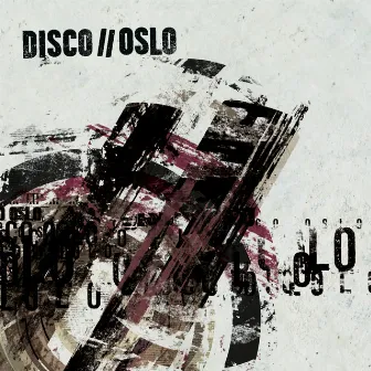 Disco//Oslo by Disco//Oslo