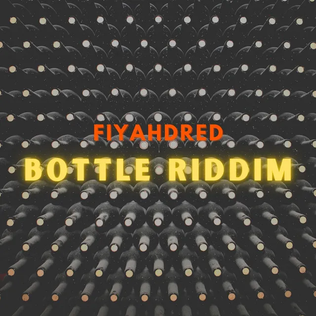 Bottle Riddim