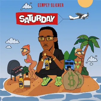 Saturday by Eempey Slicker