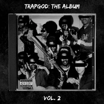 TrapGod: The Album, Vol. 2 by EBF