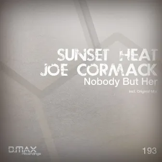 Nobody But Her by Sunset Heat