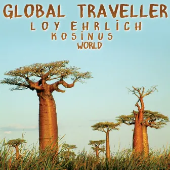 Global Traveller by Loy Ehrlich