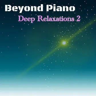 Deep Relaxations 2 by Beyond Piano