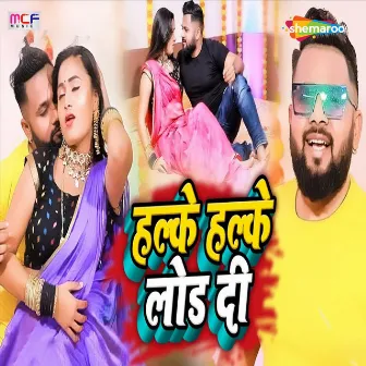 Halke Halke Load Di by 