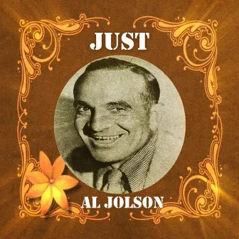 Just Al Jolson by Al Jolson