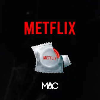 Metflix by Mac