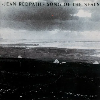 Song Of The Seals by Jean Redpath