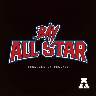 Bay All Starr by The A Team