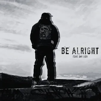 Be Alright by Disskidz