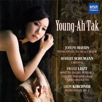 Piano Music by Haydn, Schumann, Liszt and Kirchner by Young-Ah Tak