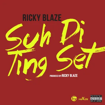 Suh Di Ting Set by Ricky Blaze