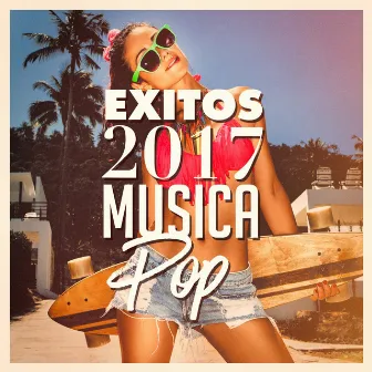 Exitos 2017: Musica Pop by Exitos