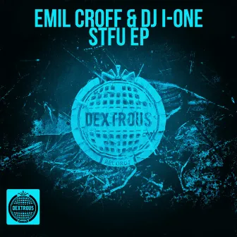 STFU EP by Emil Croff