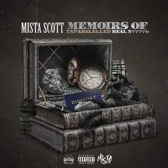 Memoirs of Unparalleled Real Niggas by Mista Scott