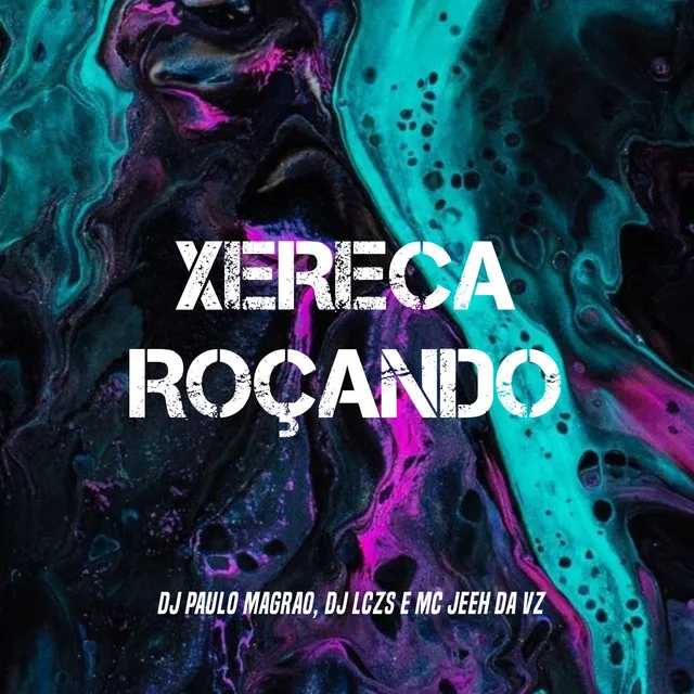 XERECA ROÇANDO