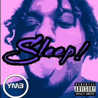 Sleep! by Meech Da Don